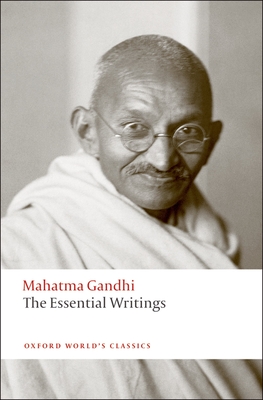 The Essential Writings - Gandhi, Mahatma, and Brown, Judith M (Editor)