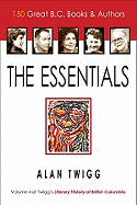 The Essentials: 150 Great B.C. Books & Authors