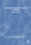 The Essentials of Business Research Methods
