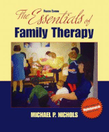 The Essentials of Family Therapy - Nichols, Michael P, PhD