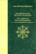 The Essentials of the Eight Traditions  AND The Candle of the Latter Dharma - Pruden, Leo M. (Translated by), and Rhodes, Robert (Translated by)