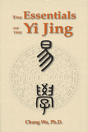 The Essentials of the Yi Jing