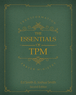 The Essentials of Transformation Prayer Ministry: *Second Edition*