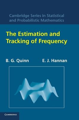 The Estimation and Tracking of Frequency - Quinn, B. G., and Hannan, E. J.