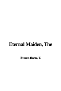 The Eternal Maiden