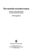 The Eternally Wounded Woman: Women, Doctors, and Exercise in the Late Nineteenth Century