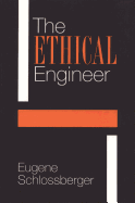 The Ethical Engineer: An Ethics Construction Kit Places Engineering in a New Light