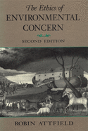The Ethics of Environmental Concern 2nd Edition