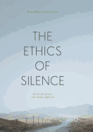 The Ethics of Silence: An Interdisciplinary Case Analysis Approach