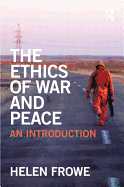 The Ethics of War and Peace: An Introduction