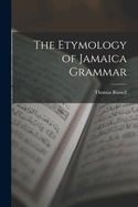 The Etymology of Jamaica Grammar