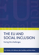 The EU and Social Inclusion: Facing the Challenges