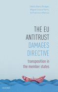 The EU Antitrust Damages Directive: Transposition in the Member States
