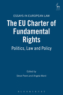 The Eu Charter of Fundamental Rights: Politics, Law and Policy