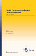 The Eu Common Consolidated Corporate Tax Base: Critical Analysis