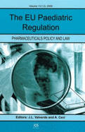 The EU Paediatric Regulation - Valverde, J. L. (Editor), and Ceci, A. (Editor)