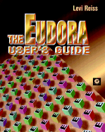 The Eudora User's Guide - Reiss, Levi