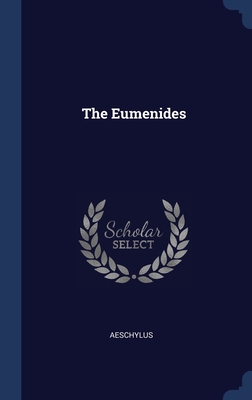 The Eumenides - Aeschylus (Creator)
