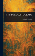 The Eureka Stockade