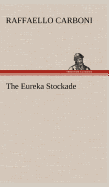 The Eureka Stockade