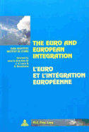 The Euro and European Integration - Euro Institute