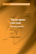 The European Civil Code: The Way Forward