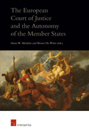 The European Court of Justice and the Autonomy of the Member States
