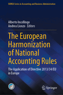 The European Harmonization of National Accounting Rules: The Application of Directive 2013/34/EU in Europe