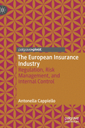 The European Insurance Industry: Regulation, Risk Management, and Internal Control