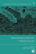 The European Judiciary: A Community of Law and a Community of Judges