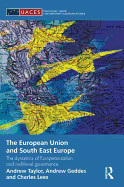 The European Union and South East Europe: The Dynamics of Europeanization and Multilevel Governance