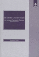 The European Union and Turkey: An Anchor/Credibility Dilemma