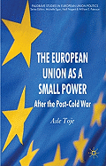 The European Union as a Small Power: After the Post-Cold War