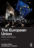 The European Union: Politics and Policies
