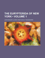 The Eurypterida of New York (Volume 1)