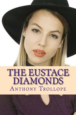 The Eustace Diamonds - Trollope, Anthony