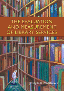 The Evaluation and Measurement of Library Services