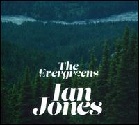 The Evergreens - Ian Jones