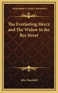 The Everlasting Mercy and the Widow in the Bye Street