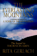 The Everlasting Mountains: A Novel of the Revolution