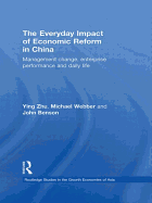 The Everyday Impact of Economic Reform in China: Management Change, Enterprise Performance and Daily Life