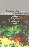 The Everyday State and Society in Modern India