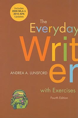 The Everyday Writer with Exercises - Lunsford, Andrea A, and Matsuda, Paul Kei, and Tardy, Christine M