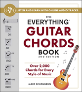 The Everything Guitar Chords Book, 2nd Edition: Over 2,000 Chords for Every Style of Music