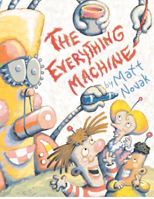 The Everything Machine - Novak, Matt