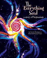 The Everything Seed: A Story of Beginnings