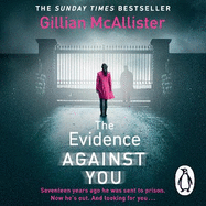 The Evidence Against You: The gripping bestseller from the author of Richard & Judy pick That Night