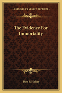 The Evidence For Immortality