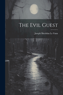 The Evil Guest