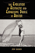 The Evolution of Aesthetic and Expressive Dance in Boston